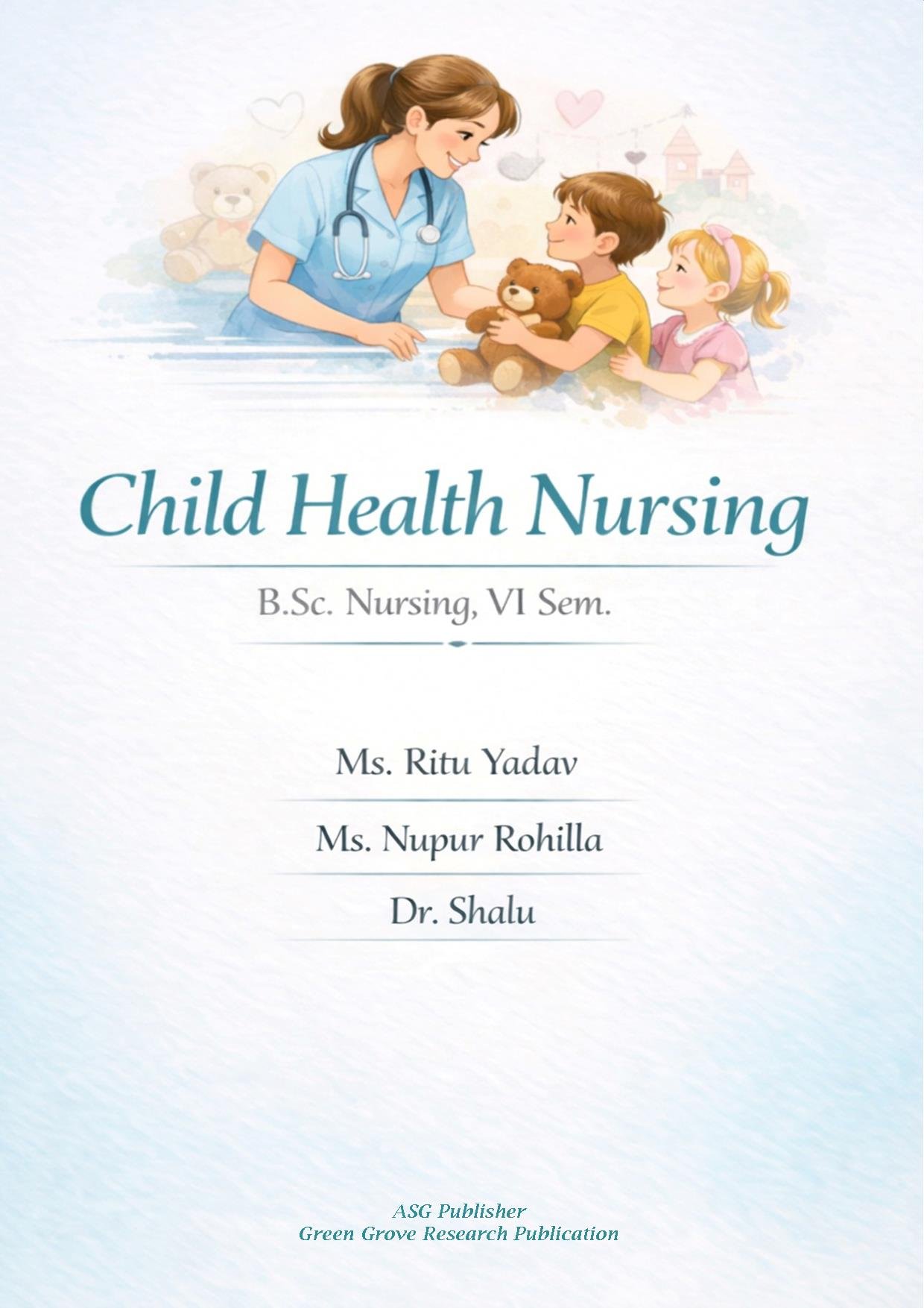 Child Health Nursing B.Sc. Nursing, VI Sem. 